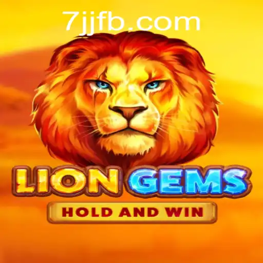 Exploring LionGems: A Modern Adventure with 7JJ